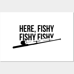 Funny Fishing Shirt, Here Fishy Fishy Father's Day Gift Posters and Art